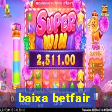 baixa betfair